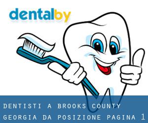 dentisti a Brooks County Georgia da posizione - pagina 1