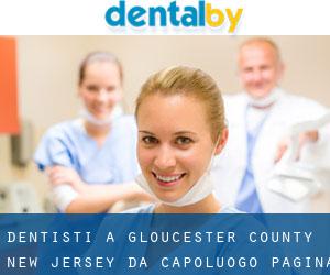 dentisti a Gloucester County New Jersey da capoluogo - pagina 3