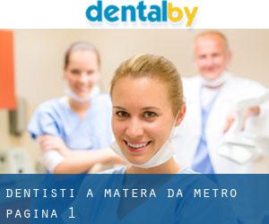 dentisti a Matera da metro - pagina 1