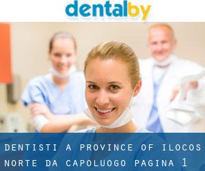 dentisti a Province of Ilocos Norte da capoluogo - pagina 1