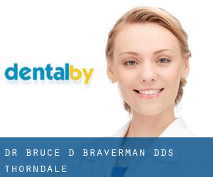 Dr. Bruce D. Braverman, DDS (Thorndale)