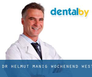 Dr. Helmut Manig (Wochenend West)