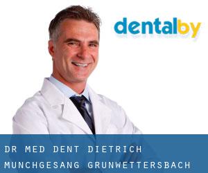 Dr. med. dent. Dietrich Münchgesang (Grünwettersbach)