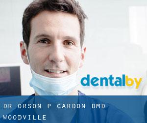 Dr. Orson P. Cardon, DMD (Woodville)