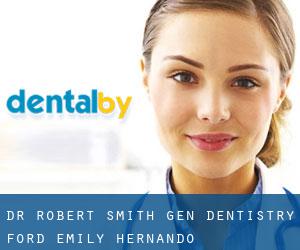 Dr Robert Smith Gen Dentistry: Ford Emily (Hernando)