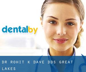 Dr. Rohit K. Dave, DDS (Great Lakes)