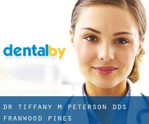 Dr. Tiffany M. Peterson, DDS (Franwood Pines)