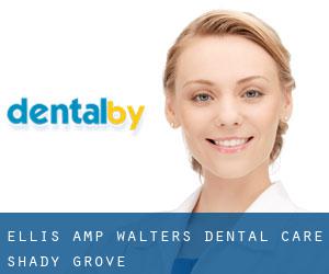 Ellis & Walters Dental Care (Shady Grove)