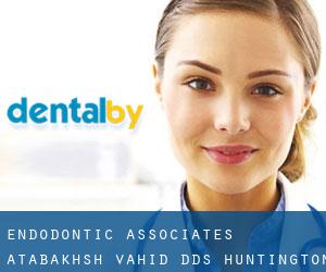 Endodontic Associates: Atabakhsh Vahid DDS (Huntington Townhouses)