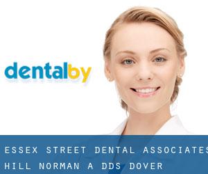 Essex Street Dental Associates: Hill Norman A DDS (Dover-Foxcroft)
