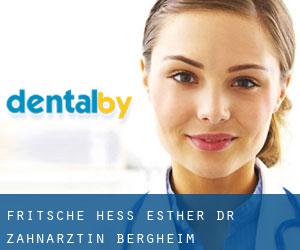 Fritsche-Hess Esther Dr. Zahnärztin (Bergheim)