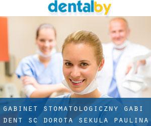 Gabinet Stomatologiczny Gabi Dent S.C. Dorota Sekuła Paulina (Białołeka)