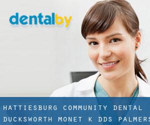 Hattiesburg Community Dental: Ducksworth Mone't K DDS (Palmers Crossing)