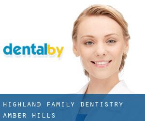 Highland Family Dentistry (Amber Hills)