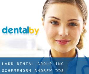 Ladd Dental Group Inc: Schemehorn Andrew DDS (Ridgeview)