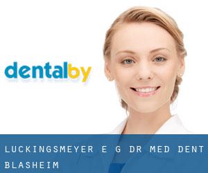 Lückingsmeyer E.-G. Dr. med. dent. (Blasheim)