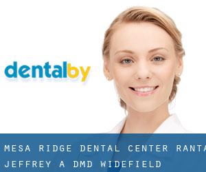 Mesa Ridge Dental Center: Ranta, Jeffrey A. DMD (Widefield)