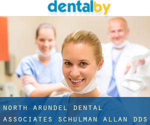 North Arundel Dental Associates: Schulman Allan DDS (Dundee)
