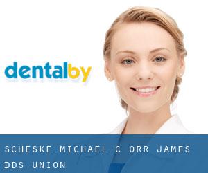 Scheske Michael C: Orr James DDS (Union)