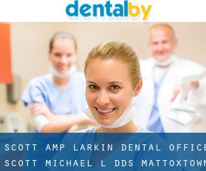 Scott & Larkin Dental Office: Scott Michael L DDS (Mattoxtown)