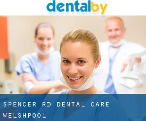 Spencer Rd Dental Care (Welshpool)