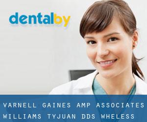 Varnell Gaines & Associates: Williams Tyjuan DDS (Wheless)