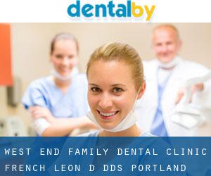 West End Family Dental Clinic: French Leon D DDS (Portland)